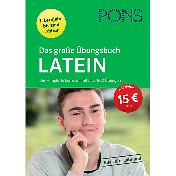 PONS Das große Übungsbuch / PONS Das große Übungsbuch Latein 1. Lernjahr bis Abitur