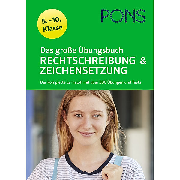 PONS Das große Übungsbuch Rechtschreibung und Zeichensetzung 5.-10. Klasse