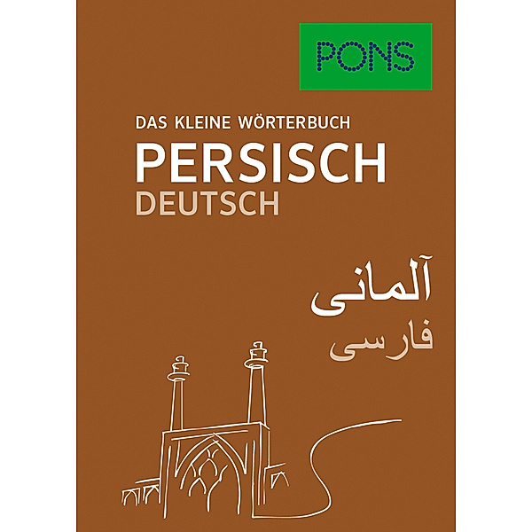 PONS Das kleine Wörterbuch / PONS Das kleine Wörterbuch Persisch - Deutsch