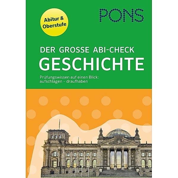 PONS Der grosse Abi-Check Geschichte, Walter Göbel