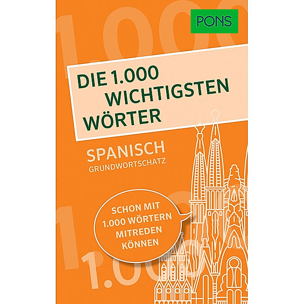 PONS Die 1.000 wichtigsten Wörter - Spanisch Grundwortschatz