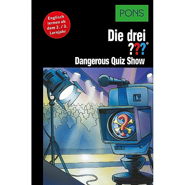 PONS Die drei ??? Fragezeichen Dangerous Quiz Show / PONS Die drei ??? Fragezeichen Bd.6, Marco Sonnleitner