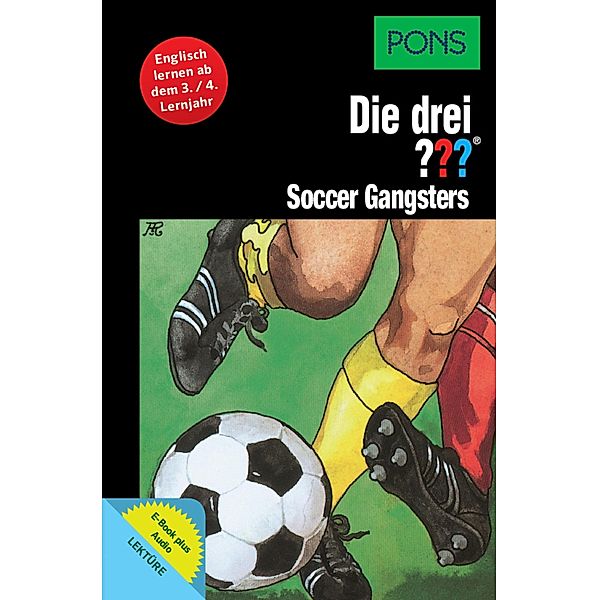 PONS Die drei ??? Fragezeichen Soccer Gangsters mit Audio / PONS Die drei ??? Fragezeichen mit Audio Bd.7, Brigitte Johanna Henkel-Waidhofer