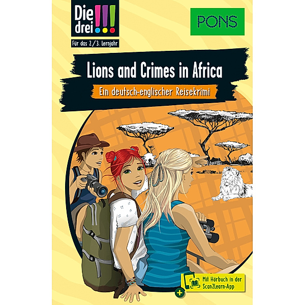 PONS Die Drei !!! Lions and Crimes in Africa, Kirsten Vogel
