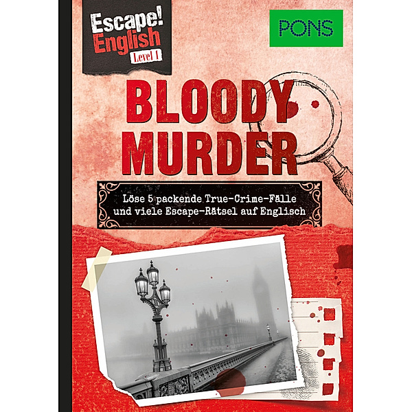 PONS Escape! English - Level 1 - Bloody Murder, Ulrike Wolk, Annekatrin Baumann