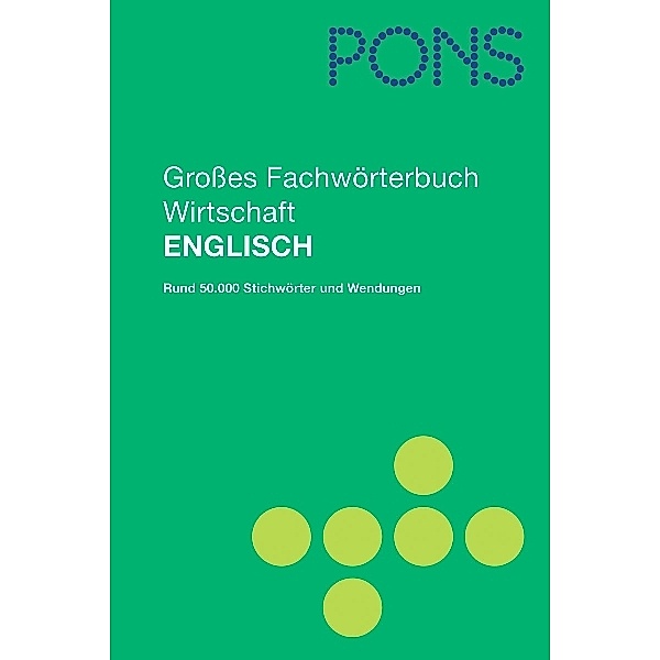 PONS Fachwörterbuch / PONS Großes Fachwörterbuch Wirtschaft