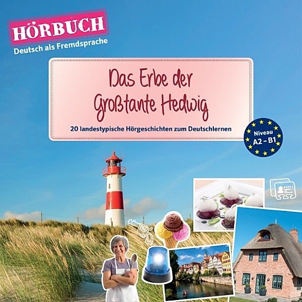 PONS Hörbuch - PONS Hörbuch Deutsch als Fremdsprache: Das Erbe der Großtante Hedwig, Ann Natalie Schmid, PONS-Redaktion