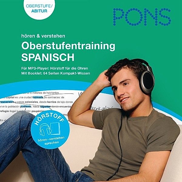 PONS hören & verstehen - PONS Spanisch Oberstufentraining, Verónica Ojeda de Weinstein