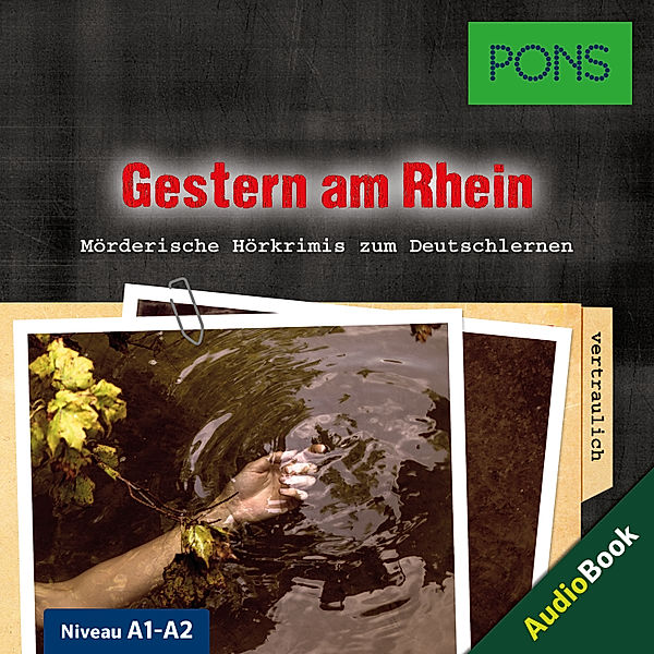 PONS Hörkrimi - PONS Hörkrimi Deutsch: Gestern am Rhein, Emily Slocum, PONS-Redaktion