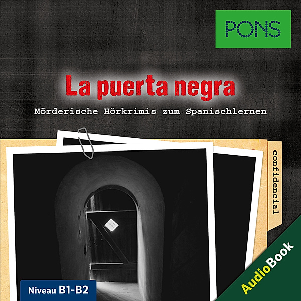 PONS Hörkrimi - PONS Hörkrimi Spanisch: La puerta negra, Iván Reymóndez Fernández, PONS-Redaktion