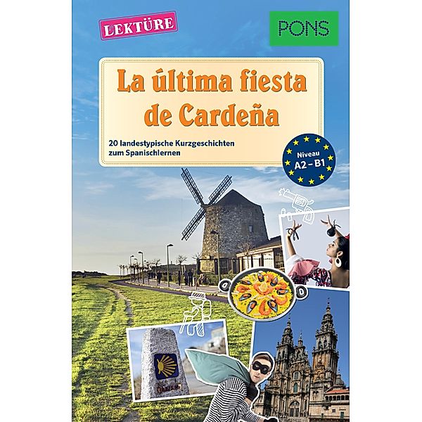 PONS Kurzgeschichten: La última fiesta de Cardeña / PONS Landestypische Kurzgeschichten Bd.7, Sonsoles Gómez Cabornero
