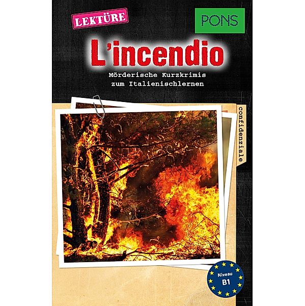 PONS Kurzkrimi Italienisch: L'incendio / PONS Kurzkrimis Bd.9, Giovanni Garelli