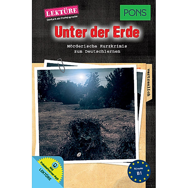 PONS Kurzkrimi / PONS Kurzkrimi Deutsch - Unter der Erde, PONS Kurzkrimi Deutsch - Unter der Erde