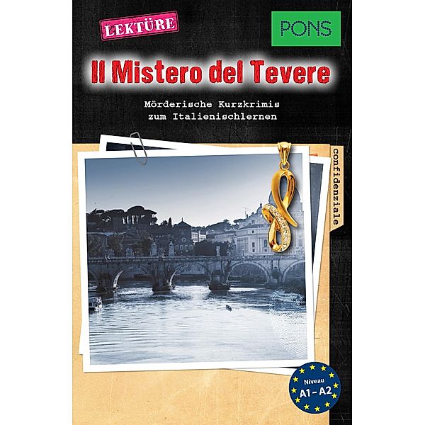 PONS Kurzkrimis: Il Mistero del Tevere / PONS Mörderische Kurzkrimis Bd.5, Dominic Butler, Massimo Marano