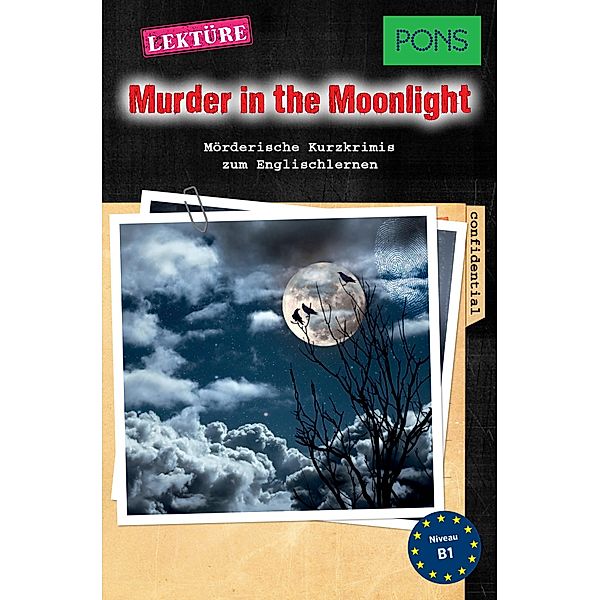 PONS Kurzkrimis: Murder in the Moonlight / PONS Mörderische Kurzkrimis Bd.7, Dominic Butler