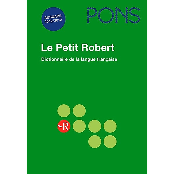 PONS Le Petit Robert 2012/2013, Paul Robert