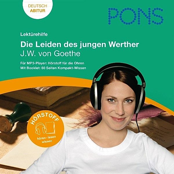 PONS Lektürehilfen - PONS Lektürehilfe - J.W.v. Goethe, Die Leiden des jungen Werther, Sylvia Klötzer