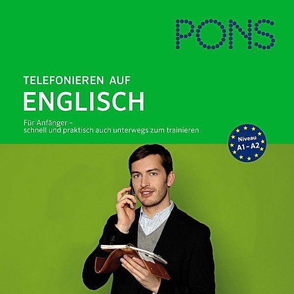 PONS mobil business - PONS mobil Sprachtraining Basics: Telefonieren auf Englisch, Anneli Jefferson