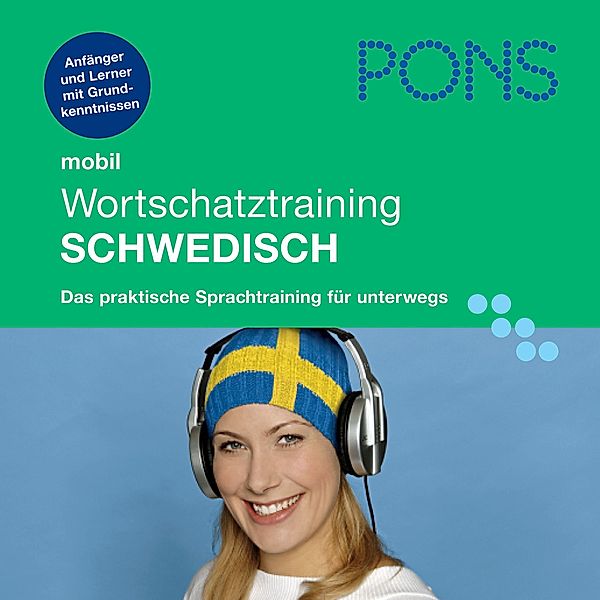 PONS mobil - PONS mobil Wortschatztraining Schwedisch, Claudia Guderian, Christina Heberle, PONS-Redaktion