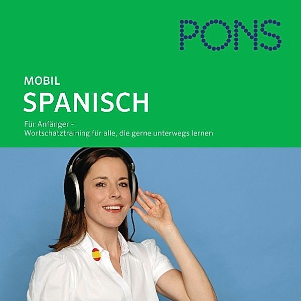 PONS mobil - PONS mobil Wortschatztraining Spanisch, Sabine Segoviano, PONS-Redaktion