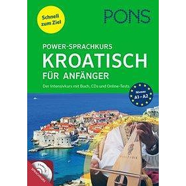 PONS Power-Sprachkurs Kroatisch, m. 2 Audio-CDs