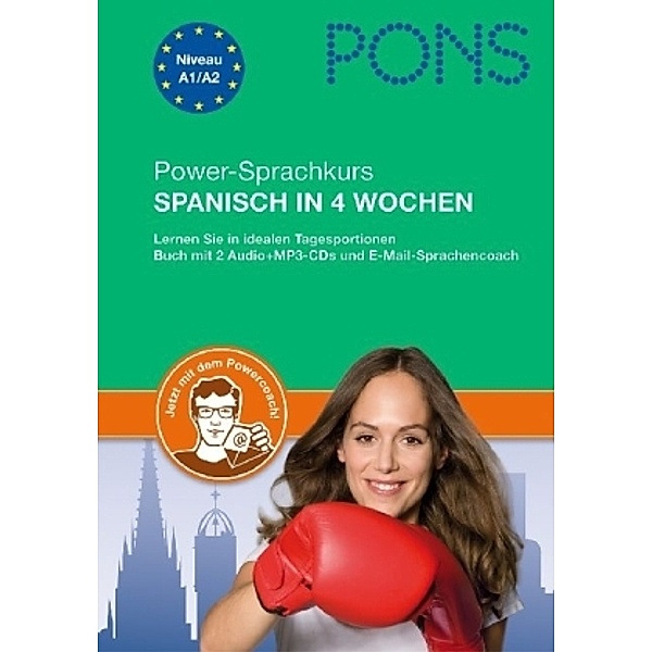 PONS Power-Sprachkurs Spanisch in 4 Wochen, m. 2 Audio-MP3-CDs und E-Mail-Sprachencoach