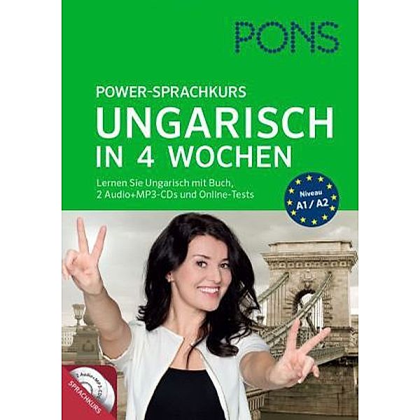 PONS Power-Sprachkurs Ungarisch in 4 Wochen, m. 2 Audio-MP3-CDs und Online-Tests