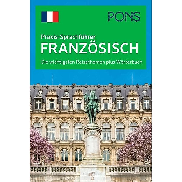 PONS Praxis-Sprachführer Französisch