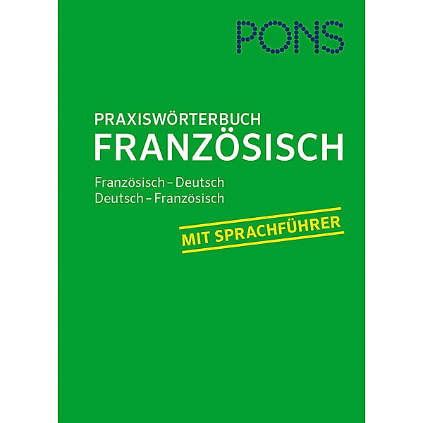 PONS Praxiswörterbuch Französisch