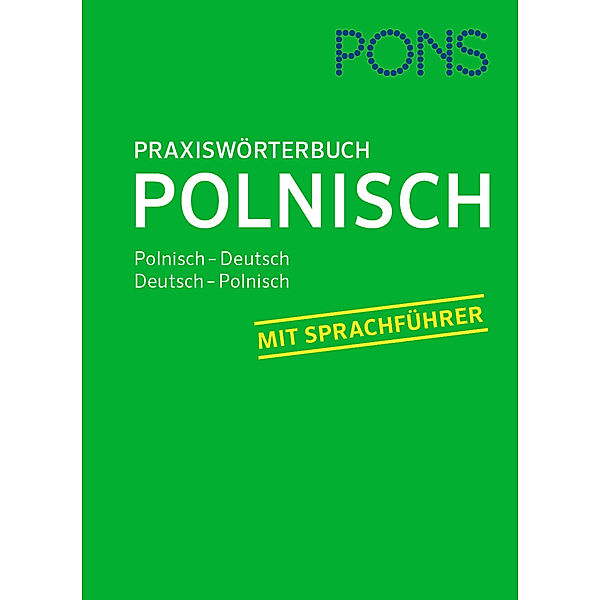 PONS Praxiswörterbuch / PONS Praxiswörterbuch Polnisch