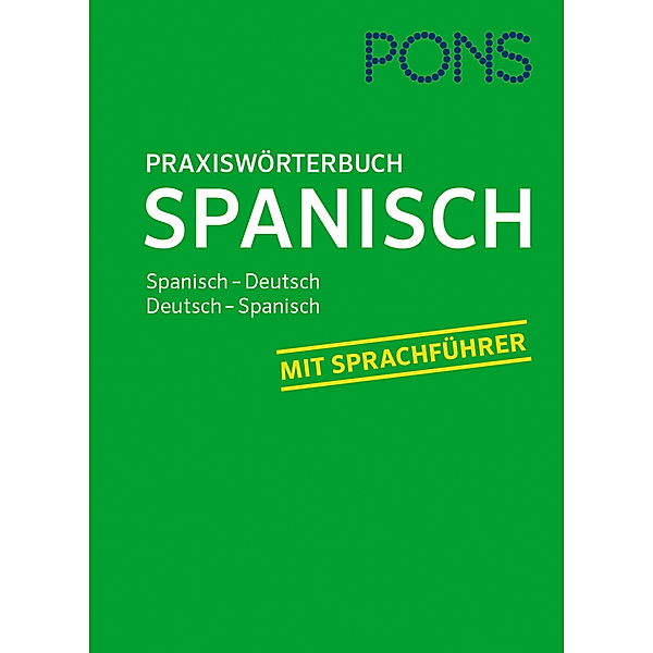 PONS Praxiswörterbuch Spanisch