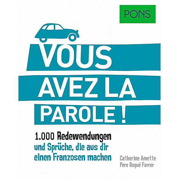 PONS Redewendungen / PONS Vous avez la parole!