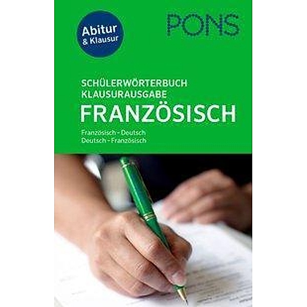 PONS Schülerwörterbuch Klausurausgabe Französisch