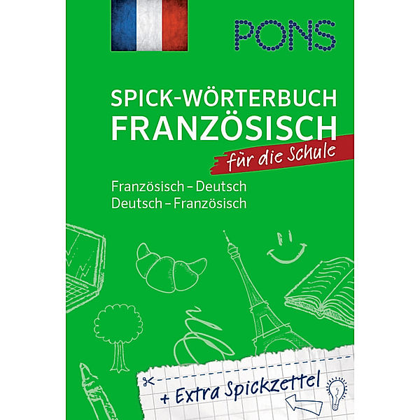 PONS Spick-Wörterbuch / PONS Spick-Wörterbuch Französisch für die Schule