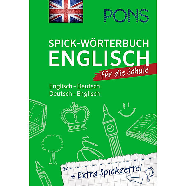 PONS Spick-Wörterbuch / PONS Spick-Wörterbuch Englisch für die Schule