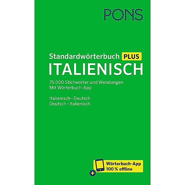 PONS Standardwörterbuch: PONS Standardwörterbuch Plus Italienisch, m.  Buch, m.  Online-Zugang