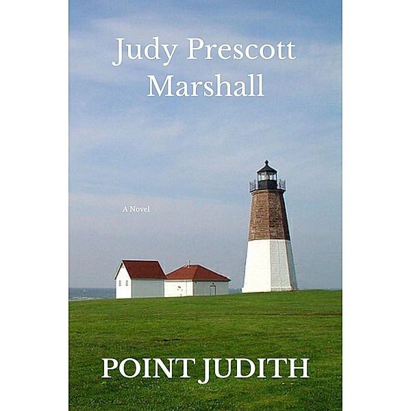 Pont Judith (Lighthouse Series, #1) / Lighthouse Series, Judy Prescott Marshall