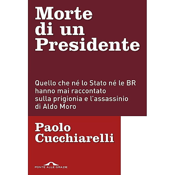 Ponte alle Grazie Inchieste: Morte di un presidente, Paolo Cucchiarelli