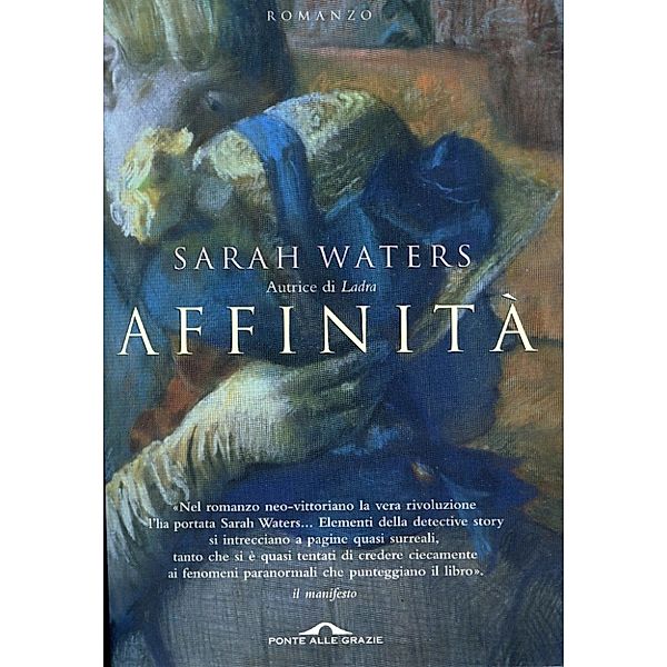 Ponte alle Grazie Romanzi: Affinità, Sarah Waters