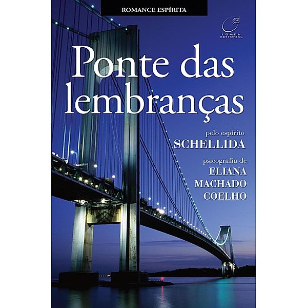 Ponte das lembranças, Eliana Machado Coelho