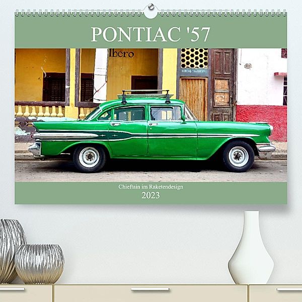 Pontiac '57 - Chieftain im Raketendesign (Premium, hochwertiger DIN A2 Wandkalender 2023, Kunstdruck in Hochglanz), Henning von Löwis of Menar, Henning von Löwis of Menar