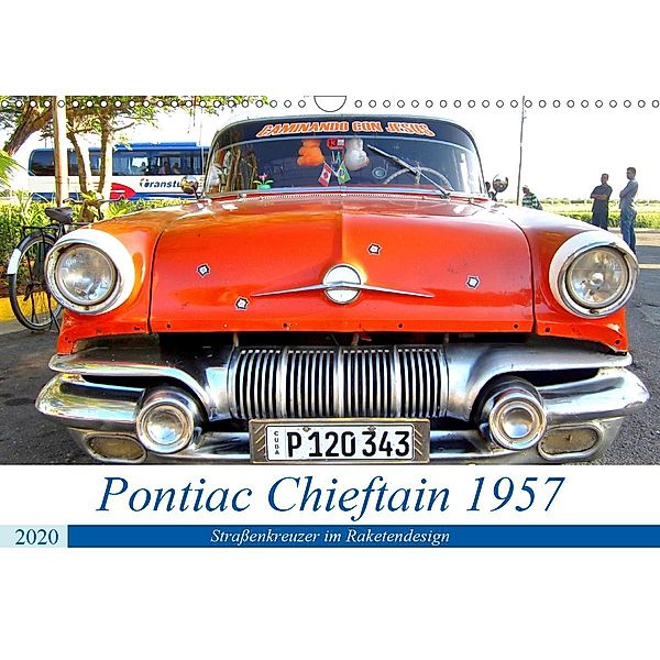 Pontiac Chieftain 1957 - Straßenkreuzer im Raketendesign (Wandkalender 2020 DIN A3 quer), Henning von Löwis of Menar, Henning von Löwis of Menar