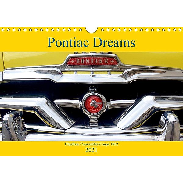 Pontiac Dreams - Chieftain Convertible Coupé 1952 (Wandkalender 2021 DIN A4 quer), Henning von Löwis of Menar, Henning von Löwis of Menar