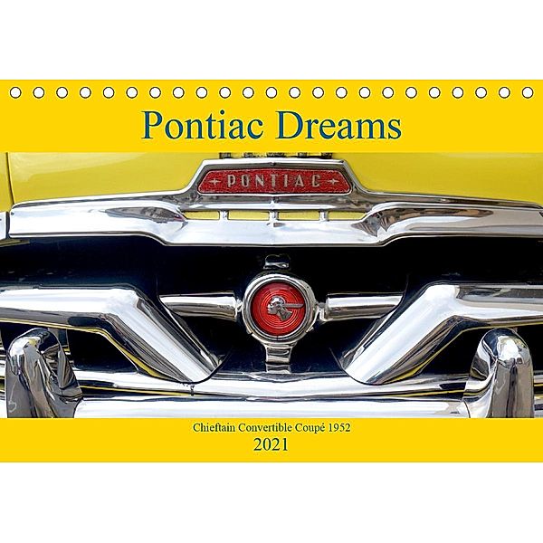 Pontiac Dreams - Chieftain Convertible Coupé 1952 (Tischkalender 2021 DIN A5 quer), Henning von Löwis of Menar, Henning von Löwis of Menar