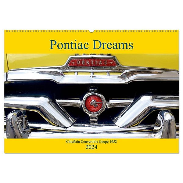 Pontiac Dreams - Chieftain Convertible Coupé 1952 (Wandkalender 2024 DIN A2 quer), CALVENDO Monatskalender, Henning von Löwis of Menar