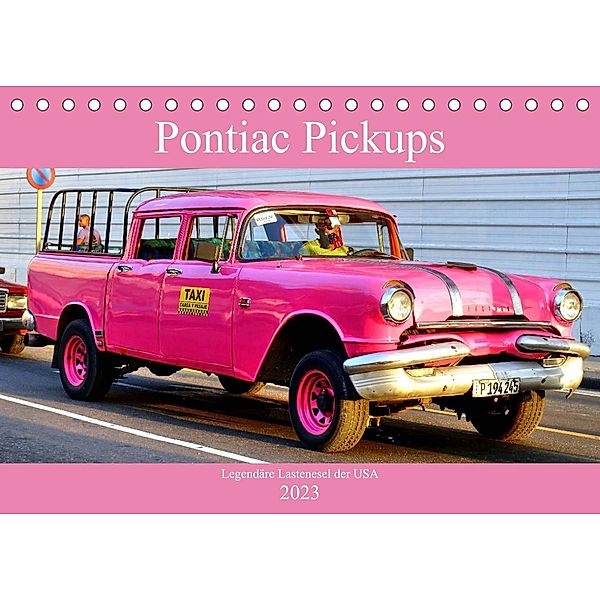 Pontiac Pickups - Legendäre Lastenesel der USA (Tischkalender 2023 DIN A5 quer), Henning von Löwis of Menar, Henning von Löwis of Menar