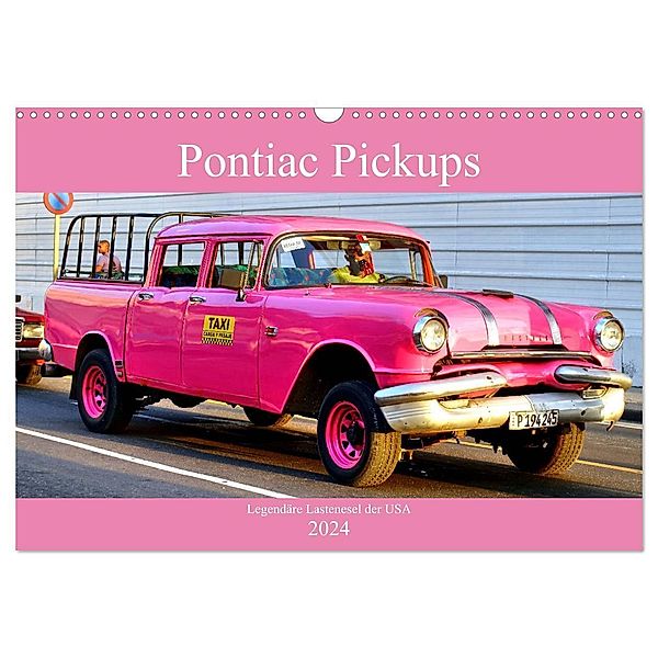 Pontiac Pickups - Legendäre Lastenesel der USA (Wandkalender 2024 DIN A3 quer), CALVENDO Monatskalender, Henning von Löwis of Menar