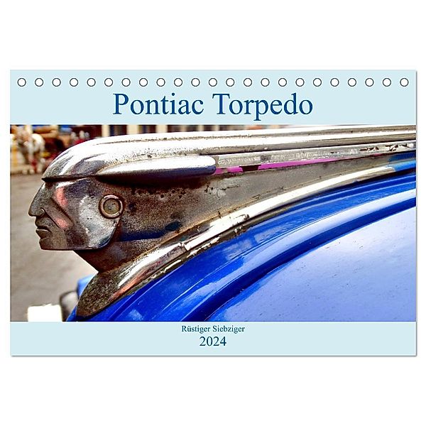 Pontiac Torpedo - Rüstiger Siebziger (Tischkalender 2024 DIN A5 quer), CALVENDO Monatskalender, Henning von Löwis of Menar