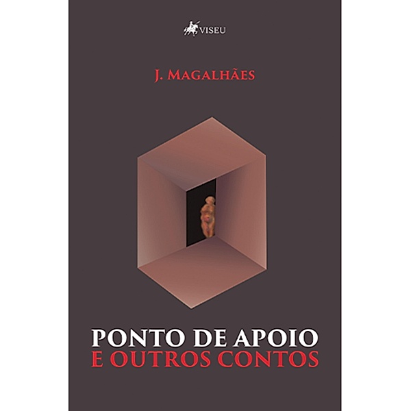 Ponto de Apoio e outros contos, J. Magalhães