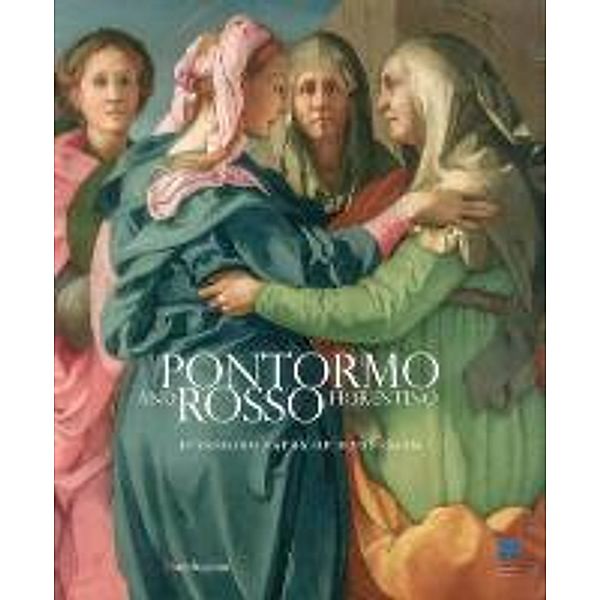 Pontormo and Rosso Fiorentino